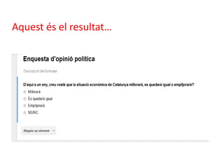 Aquest és el resultat…
 