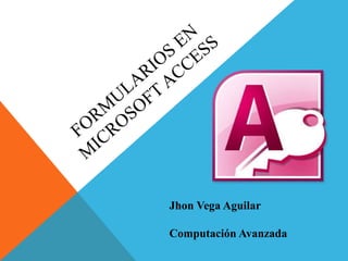 Jhon Vega Aguilar
Computación Avanzada
 