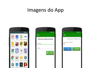 Imagens do App
 