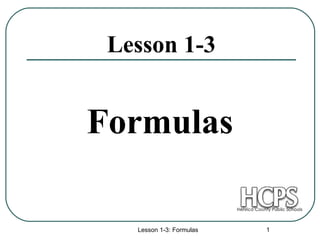 Lesson 1-3 Formulas 