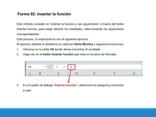 Forma 02: Insertar la función
 