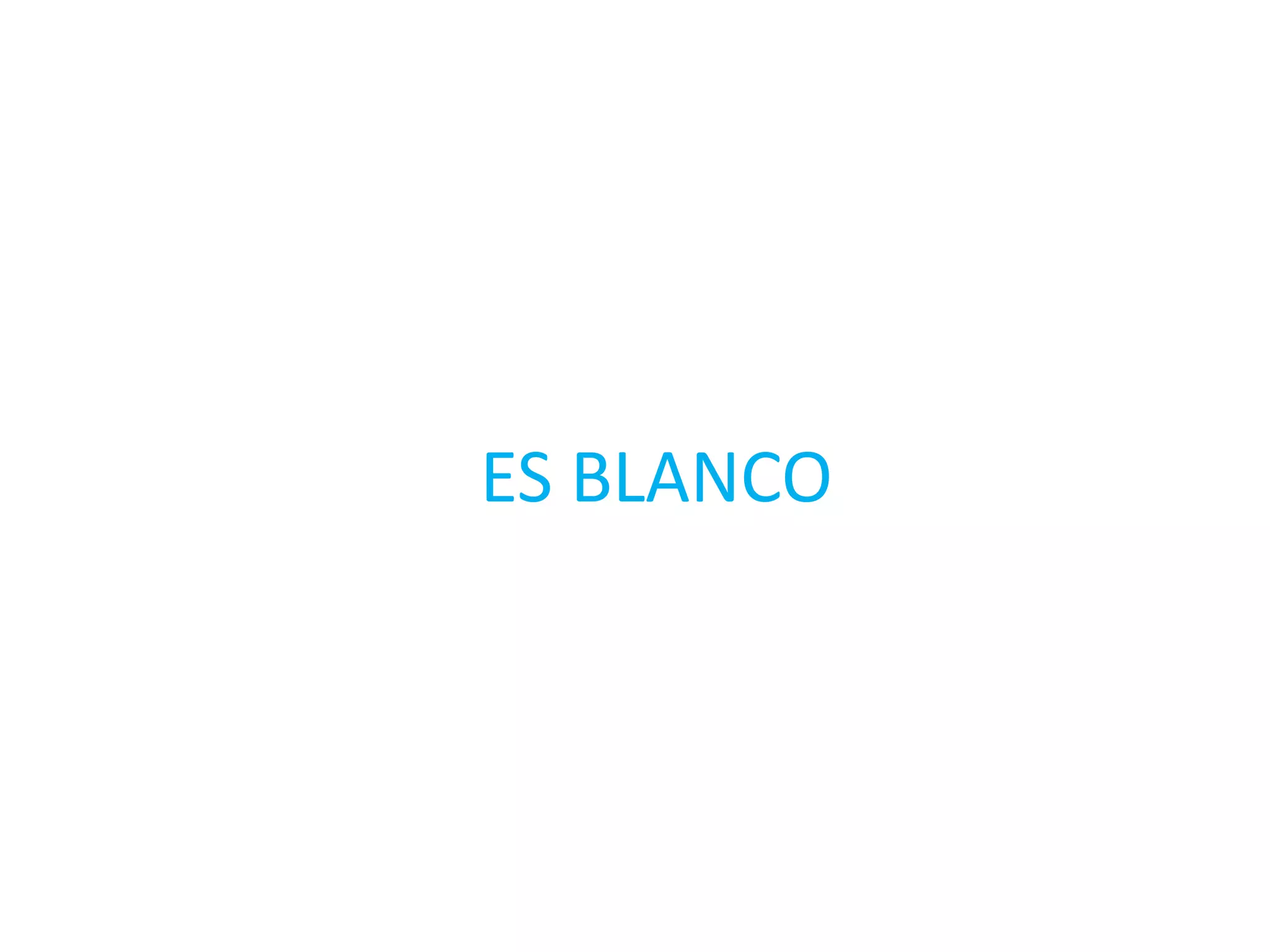 ES BLANCO
 