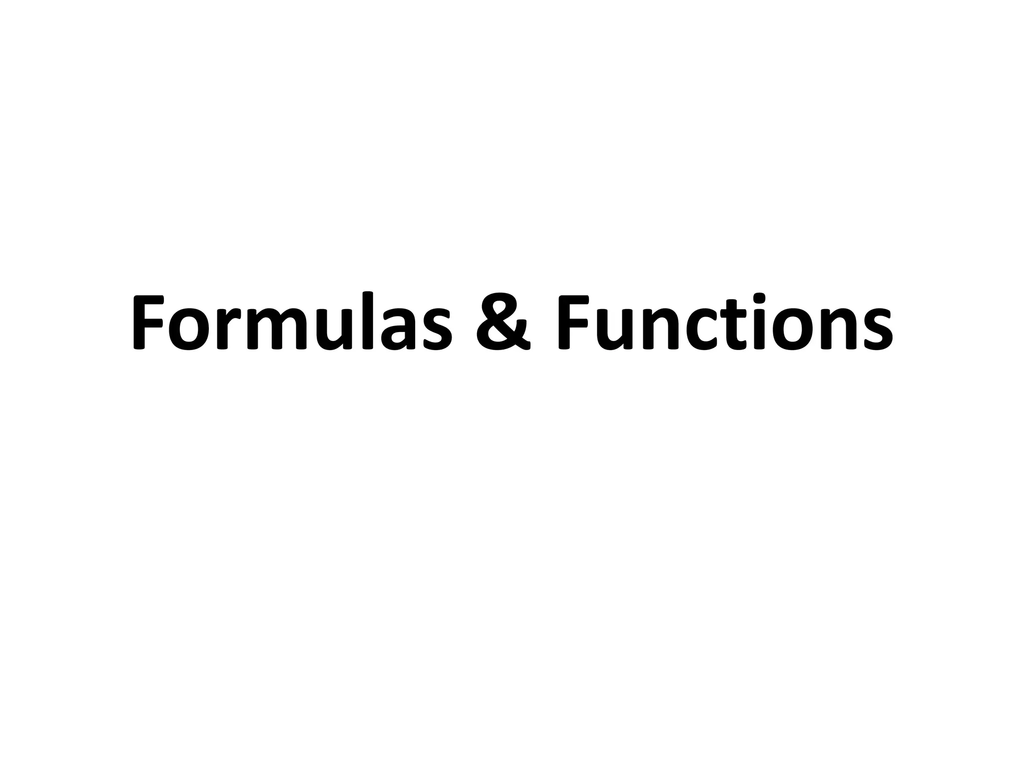 Formulas & Functions
 