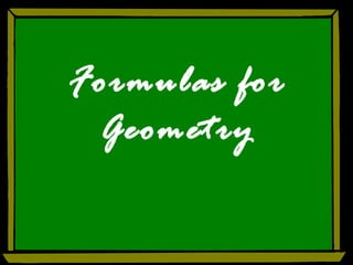 Formulas for Geometry 