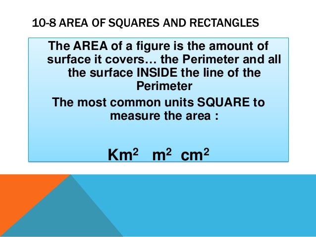 Area square ppt parallelogram rectangle powerpoint presentation slideserve Formulas Perimeter and Area 10 7,8,10,11