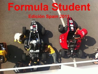 Formula Student Edición Spain 2011 