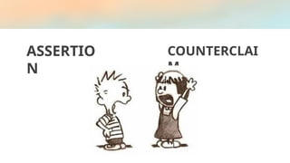 ASSERTIO
N
COUNTERCLAI
M
 