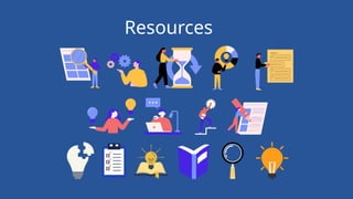 Resources
 