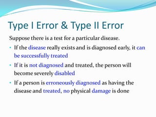 Type I Error & Type II Error Accept H0		 Reject H0Correct Decision		Type I ErrorType II Error	  Correct Decision	Ho (True)Ho (False)