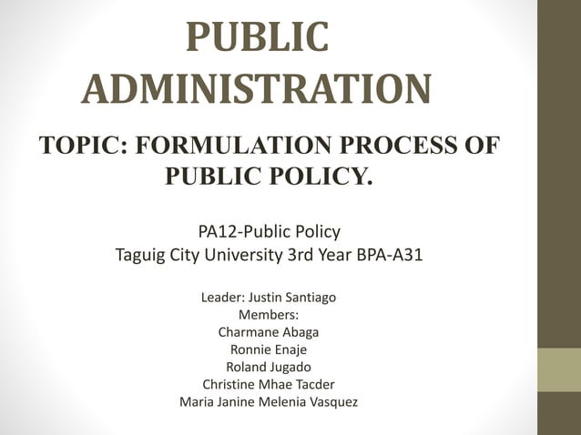 Public Policy Formulation Process | PPTX | Political Issues & policy ...