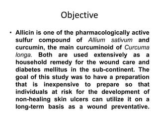 Formulation and evaluation of allicin and curcumin gel | PPTX