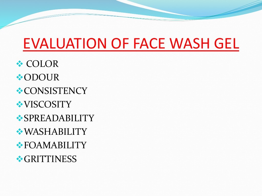 Formulation and evaluation of a polyherbal face wash