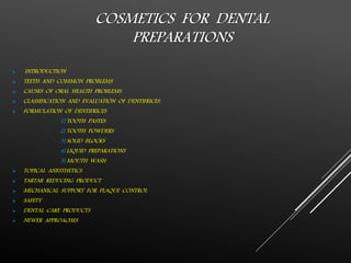 Tooth Powder Formulation FORMULATION AND EVALUATION OF COSMETIC PRODUCTS | PPTX