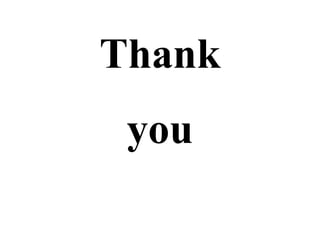 Thank
you
 