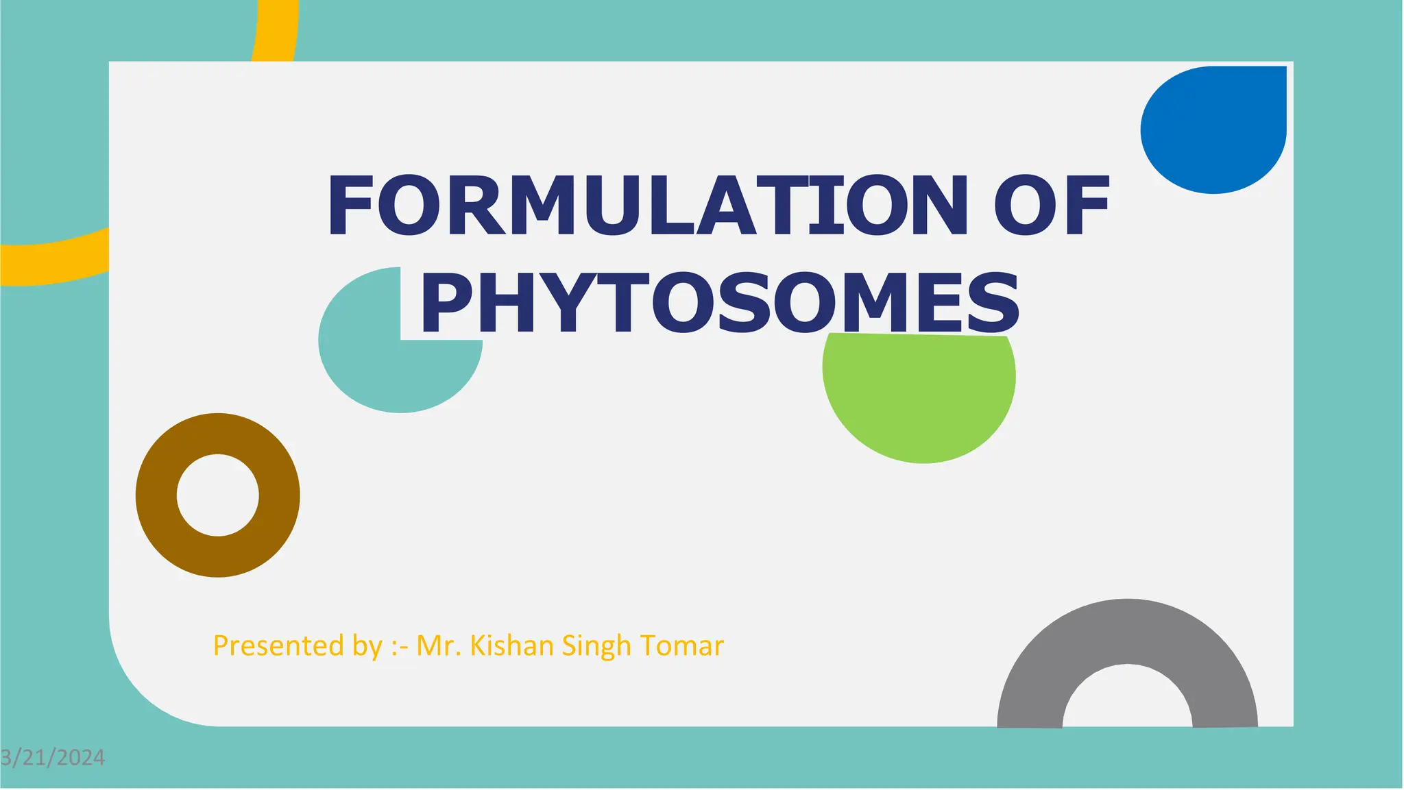 formulation, evaluation and marketed products of Phytosomes. | PPTX