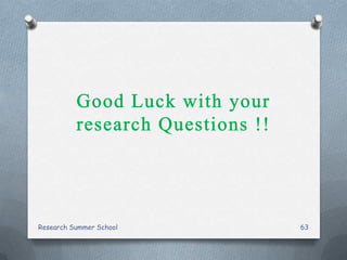 Research Summer School 63
 