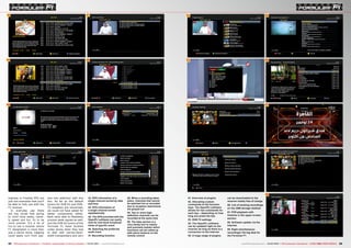 48
49
50
43
44
45
46
47 51
52
53
54
55
56
57
58
59
24 25TELE-audiovision International — The World‘s Leading Digital TV Industry Publication — 03-04/2015 — www.TELE-audiovision.com www.TELE-audiovision.com — 03-04/2015 — TELE-audiovision International — 全球发行量最大的数字电视杂志
43. EPG information of a
single channel sorted by date
and time
44. EPG information of
a single channel sorted
alphabetically
45. The EPG provided with the
OpenPLI software can easily
look for and show broadcast
times of specific event
46. Selecting the preferred
audio track
47. Recording function
48. When a recording takes
place, channels that cannot
be watched live or recorded
due to reception restrictions
are greyed out
49. Two or more high-
definition channels can be
recorded at the same time
50. The help section is a
very handy tool to clearly
and precisely explain which
functions can be called up
with which buttons on the
remote control
highway or FreeSat EPG are
just two examples that you’ll
be able to fully use with the
F1 receiver.
In everyday use there
are two words that spring
to mind most easily, name-
ly speed and fun. Or to be
more precise: It’s a lot of
fun to use a receiver whose
F1 designation is more than
just a catchy name. Zapping
could easily turn from pas-
sion into addiction with this
box. As far as the default
tuners for DVB-S2 and DVB-
T2 reception are concerned,
we could not have asked for
better components either.
Both were able to flawlessly
process weak signals as well,
and the DVB-S2 tuners of the
Formuler F1 never buckled
under stress when they had
to deal with narrow-band-
width transponders and very
51. Overview of plugins
52. Allocating custom
commands to the function
keys. The OpenPLI software
allows for two commands for
each key – depending on how
long you press the key
53. DVB-T2 settings
54. The OpenPLI software
can be updated right on the
receiver as long as there is a
connection to the Internet
55. A huge range of plugins
can be downloaded to the
receiver totally free of charge
56. List of existing recordings
on the USB storage medium
57. PVR playback with
timeline in the upper screen
section
58. Software update via the
Internet
59. Eight simultaneous
recordings? No big deal for
the Formuler F1
 