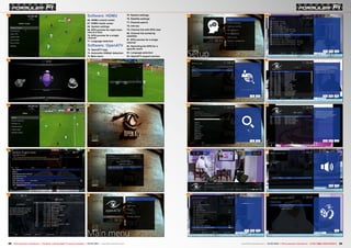 76
77
78
79
81
82
83
84
71
72
73
74
68
67
69
70
66 75 80
28 29TELE-audiovision International — The World‘s Leading Digital TV Industry Publication — 03-04/2015 — www.TELE-audiovision.com www.TELE-audiovision.com — 03-04/2015 — TELE-audiovision International — 全球发行量最大的数字电视杂志
Software: HDMU
66. HDMU control center
67. HDMU media center
68. System settings
69. EPG preview for eight chan-
nels at a time
70. EPG preview for a single
channel
71. Language selection
Software: OpenATV
72. OpenATV logo
73. Automatic DiSEqC detection
74. Main menu
75. System settings
76. Satellite settings
77. Channel search
78. Info bar
79. Channel list with EPG view
80. Channel list sorted by
satellites
81. EPG preview for a single
channel
82. Searching the EPG for a
specific event
83. Language selection
84. OpenATV support section
 
