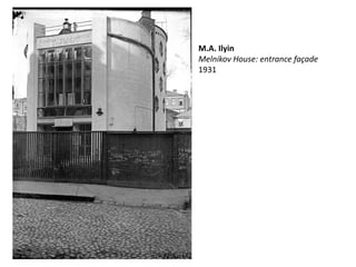M.A. Ilyin
Melnikov House: entrance fa?ade
1931
 