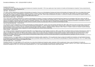 Formulário de Referência - 2012 - LOCALIZA RENT A CAR SA

Versão : 11

Conselheiro Não Executivo.
O Sr Resende, em 1973, aos 20 anos, foi um dos sócios-fundadores da Companhia e hoje detém 7,10% do seu capital social. Hoje é membro do Conselho de Administração da Companhia. Formou-se pela Escola de
Engenharia Kennedy em 1980 em Engenharia Civil.
José Galló - 032.767.670-15
O Sr. Galló é membro independente do Conselho de Administração da Companhia. Formou-se em Administração de Empresas pela Escola de Administração de Empresas de São Paulo, da Fundação Getulio Vargas,
em 1974 e possui vários cursos e especialização em marketing no Brasil e no Exterior. Ocupa o cargo de Diretor Presidente das Lojas Renner S.A. desde março de 1999 e Membro do Conselho de Administração
desde 1998, tendo ocupado a posição de Presidente desse Conselho entre os anos 1999 e 2005 - Rede de lojas de departamento de vestuário. Foi membro do Conselho de Administração da Calçados Azaléia S.A. e
SLC Agrícola S.A. e também do Conselho Consultivo do ABN AMRO (Banco Real S.A.).
Maria Letícia de Freitas Costa - 050.932.788-58
A Sra. Letícia Costa é conselheira independente do Conselho de Administração da Companhia. É formada em Engenharia de Produção pela Escola Politécnica da Universidade de São Paulo e obteve seu MBA na
Johnson School de Cornell University. A Sra. Costa iniciou sua carreira profissional como analista de sistemas nas Indústrias Villares. Em 1986, ingressou na Booz Allen Hamilton, hoje Booz & Company, onde ocupou o
cargo de Vice Presidente, responsável pelas áreas de Indústria e Operações. Atualmente, a Sra. Letícia Costa é sócia da Prada Assessoria, empresa dedicada a assessoria empresarial e coordenadora do Centro de
Pesquisa em Estratégia do Insper em São Paulo. É também membro do Conselho Consultivo do private equity FAMA e do Conselho de Administração da Sadia.
Oscar de Paula Bernardes Neto - 037.057.307-20
O Sr. Bernardes é membro independente do Conselho de Administração da Companhia desde 2007. Já atuou como CEO da Bunge International (de 1996 a 1999). Antes de se juntar ao Grupo Bunge, foi Sócio-Senior
da Booz-Allen & Hamilton. Foi também membro do Conselho de Administração da Alpargatas S.A., Delphi Corporation (Estados Unidos) e Johnson Electric. Atualmente, é membro do Conselho de Administração de
diversas empresas no Brasil e no exterior, tais como, Companhia Suzano de Papel e Celulose, Gerdau S.A., Metalúrgica Gerdau, Marcopolo, DASA, Praxair Inc. Também é membro do Conselho Consultivo da Bunge
Brasil, Alcoa Brasil, Amyris (Estados Unidos), Vanguarda S.A, Davos Participações Ltda e Johnson Electric (Hong-Kong).
Stefano Bonfiglio - 000.000.000-00
O Sr. Bonfiglio é conselheiro independente da Companhia desde 2000. O Sr. Bonfiglio graduou-se pela Geogetown University em 1985 e cursou MBA na The Wharton School of University of Pennsylvania em 1992. Em
1985, o Sr. Bonfiglio passou a trabalhar para Bankers Trust Company de 1985 a 1990 e de 1992 a 1994, onde desempenhou diversas atividades, incluindo atividades relacionadas a Structured/Acquisition Finance,
Mergers & Acquisitions e Private Equity. Em 1995 até 2000 ele passou a trabalhar para DLJ Merchant Banking, a subsidiária de private equity de Donaldson, Lufkin & Jenrette, com base em Nova York e Londres.
Atualmente o Sr. Bonfiglio reside em Londres e é sócio fundador da Stirling Square Capital Partners, uma firma de private equity sediada em Londres especializada em aquisições (“buy-outs”) na Europa.
Eugênio Pacelli Mattar - 130.057.586-72
Conselheiro Executivo. O Sr. Eugênio Mattar é um dos sócios fundadores da Companhia e detém, atualmente, 7,12% do capital social. Ocupa os cargos de Conselheiro da Companhia e de Vice-Presidente Executivo
da Companhia e de suas subsidiárias. Formou-se em Engenharia Civil pela Universidade Federal de Minas Gerais em 1975, onde também fez pós-graduação em Engenharia Econômica em 1976. O Sr. Eugênio Mattar
estudou Administração Geral e Financeira na Fundação Dom Cabral.
José Salim Mattar Júnior - 071.823.766-87
Conselheiro Executivo. O Sr. Salim Mattar em 1973, aos 24 anos, foi um dos sócios fundadores da Companhia e detém, atualmente, 9,03% do capital social. Ocupa o cargo de Presidente do Conselho de
Administração e Diretor Presidente da Companhia e de todas suas subsidiárias. Formou-se em Administração de Empresas pela Fundação Mineira de Educação e Cultura em 1976. Ocupou o cargo de gerente de uma
empresa de mineração de 1967 a 1971 e de uma rede de supermercados de 1971 a 1973, ambas localizadas em Belo Horizonte, Minas Gerais, Brasil.

PÁGINA: 188 de 286

 