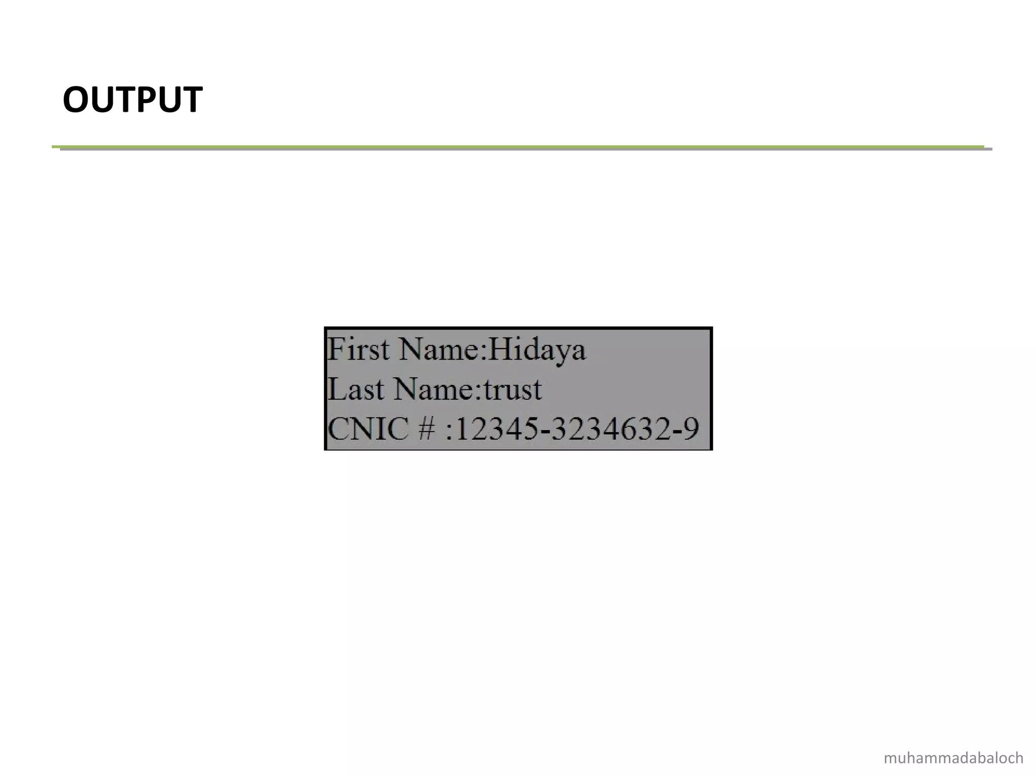 OUTPUT
muhammadabaloch
 
