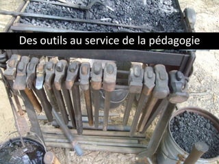 Des outils au service de la pédagogie 