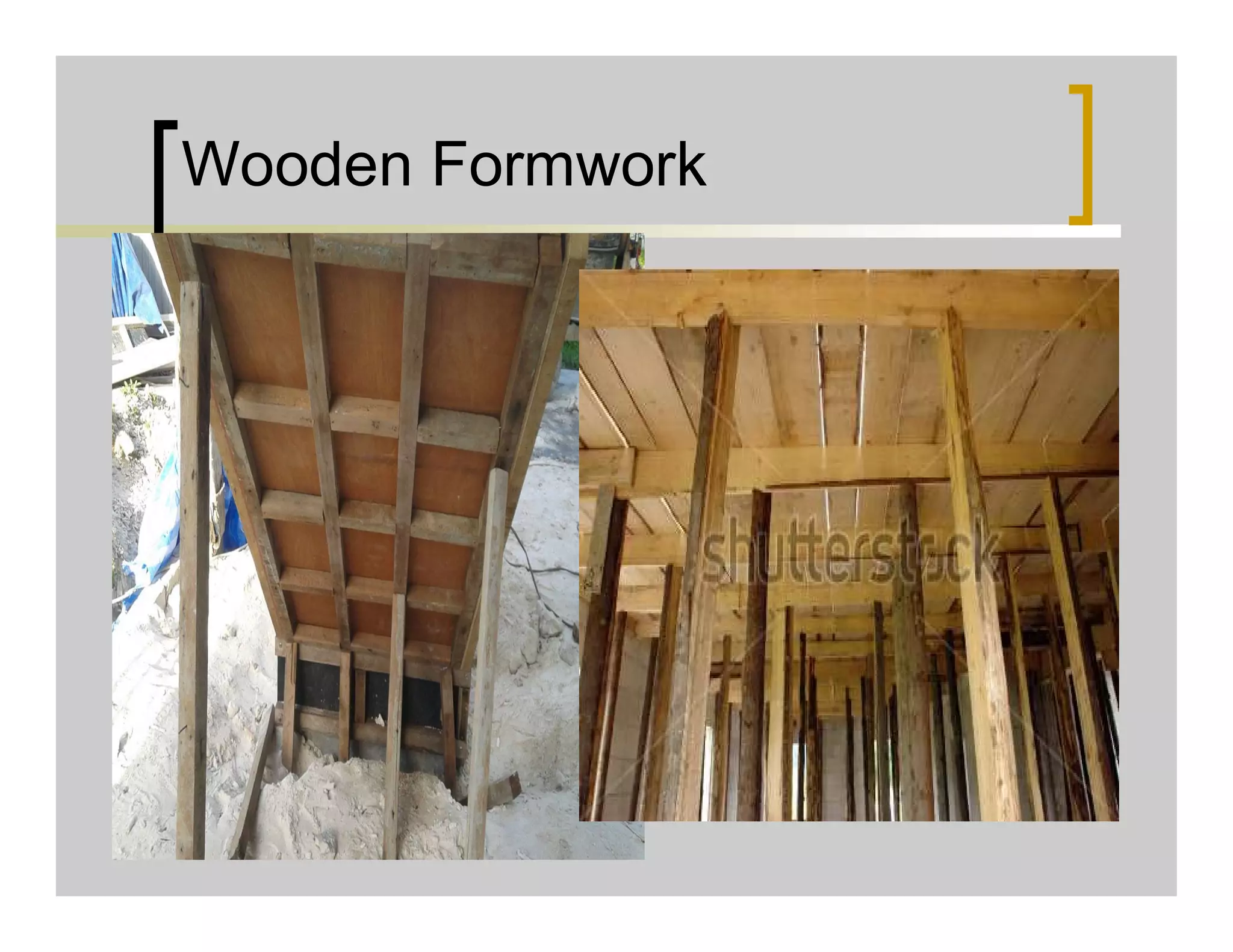 Wooden Formwork
 