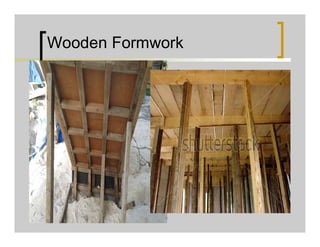 Wooden Formwork
 