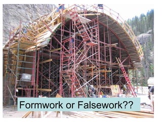 Formwork or Falsework??
 