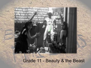 Grade 11 - Beauty & the Beast
