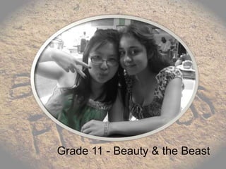 Grade 11 - Beauty & the Beast