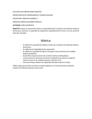 FACULTAD MULTIDISCIPLINARIA ORIENTAL
DEPARTAMENTO DE JURISPRUDENCIA Y CIENCIAS SOCIALES
ASIGNATURA: DERECCHO LABORAL II
PR...