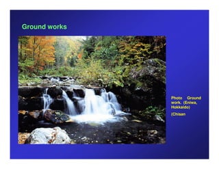 Ground works




               Photo Ground
               work. (Eniwa,
               Hokkaido)
               (Chisan
 