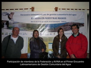 Participación de miembros de la Federación y AVINA en el Primer Encuentro Latinoamericano de Gestión Comunitaria del Agua