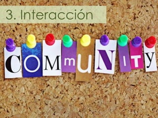 3. Interacción  
