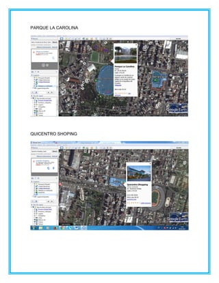 PARQUE LA CAROLINA
QUICENTRO SHOPING
 