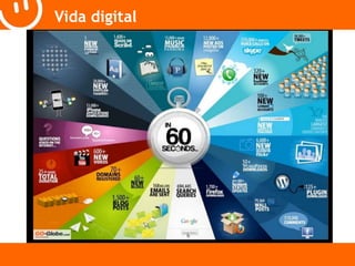 Vida digital 
 