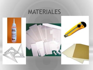 MATERIALES
 