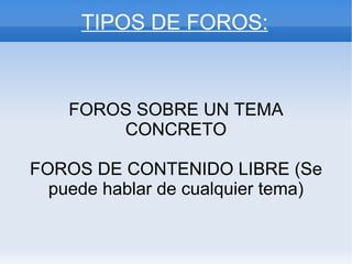 FOROS SOBRE UN TEMA CONCRETO 