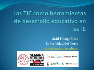 Said Hung, Elias
 Universidad del Norte
saide@uninorte.edu.co
 