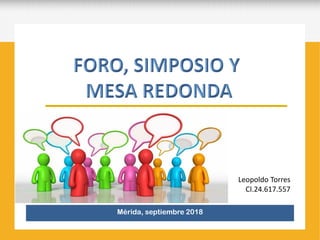 Mérida, septiembre 2018
Leopoldo Torres
CI.24.617.557
 