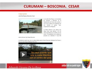 CURUMANI – BOSCONIA. CESAR 
Eduardo Verano De La Rosa 
 