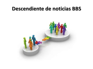 Descendiente de noticias BBS
 
