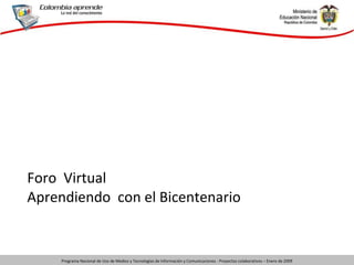 Foro  Virtual Aprendiendo  con el Bicentenario 