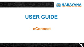 USER GUIDE
nConnect
 