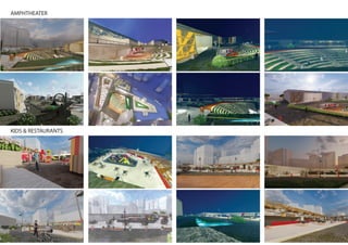 AMPHTHEATER
KIDS & RESTAURANTS
38
 