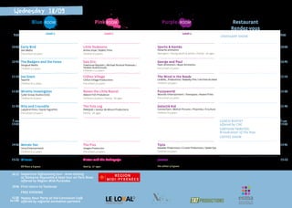 9:00 Level 2 Level 1 Level 1
CROISSANT SHOW 9:00
10:00 Early Bird
Jam Media
Pre-school 4-6 years
Little Dudesons
Anima Vitae / Rabbit Films
Children 6-9 years
Sporto & Kantès
Panache animation
Teenagers / Young adults & adults / Family - all ages
10:00
10:40 The Badgers and the Foxes
Dargaud Media
Children 5-7 years
Epic Eric
Treehouse Republic / Michael Richard Plowman /
Teidees Audiovisuals
Children 7-11 years
George and Paul
Pedri Animation / Beast Animation
Pre-school 4-6 years
10:40
11:20 Joe Giant
TeamTO
Children 8-12 years
Clifton Village
Clifton Village Productions
Pre-school 3-5 years
The Wind in the Reeds
La Boîte,…Productions / Nadasky Film / Les Films du Nord
Children 4-8 years
11:20
12:00 Mirette Investigates
Cyber Group Studios (CGS)
Children 6-10 years
Raven the Little Rascal
Akkord Film Produktion
Children 4-9 years / Family - all ages
Fuzzyworld
Monster Entertainment / Toonspace / Avalon Films
Pre-school 3-5 years
12:00
12:40 Rita and Crocodile
Ladybird Films / Dansk Tegnefilm
Pre-school 3-6 years
The Yule Log
PANIQUE! / Autour de Minuit Productions
Family - all ages
Galactik Kid
ConnecToon / Motion Pictures / Pixanima / H Culture
Children 6-9 years
12:40
From
13:00
LUNCH-BUFFET
offered by CNC
CARTOON TRIBUTES:
Broadcaster of the Year
COFFEE SHOW
From
13:00
14:40 Mondo Yan
Imira Entertainment
Children 6-12 years
The Pixs
Images Production
Pre-school 4-6 years
Tipto
Kavaleer Productions / il Luster Productions / Spider Eye
Children 6-9 years
14:40
15:20 Klincus
Tinkertree / Ulysses Filmproduktion / Doghouse Films
Children 4-8 years
Victor and the Babayaga
Folimage Studio
Family - all ages
Jazzoo
Alphaville
Pre-school 3-6 years
15:20
16:15
19:30
22:00
to 1:00
Departure Sightseeing tour - wine tasting
at Domaine Vayssette & boat tour on Tarn River
offered by Région Midi-Pyrénées
First return to Toulouse
FREE EVENING
Happy Hour Party at the Connexion Café
offered by regional animation partners
Pink RoomBlue Room Purple Room Restaurant
Rendez-vous
Wednesday 18/09
 