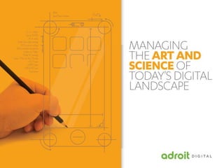 Managing the Art and Science of Today's Digital Landscape