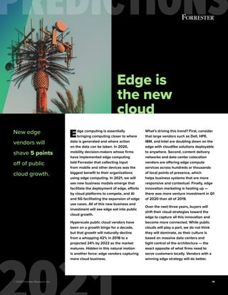 Edge computing is essentially
bringing computing closer to where
data is generated and where action
on the data can be tak...