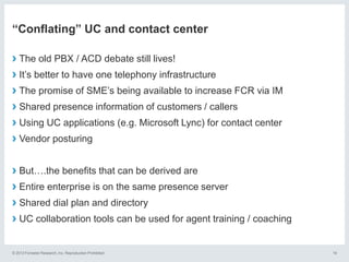 If Unified Communications and Cloud Contact Centers are a Decade Old, Then What’s So New About Them?